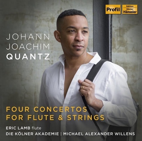 Johann Joachim Quantz: Four Concertos for Flute and Strings