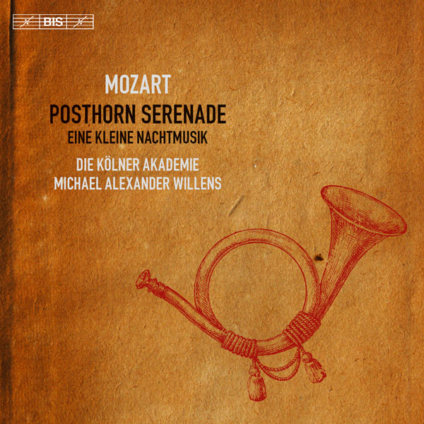 W.A. Mozart: Posthorn Serenade / Eine kleine Nachtmusik