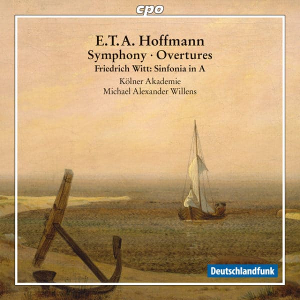 E.T.A. Hoffmann: Symphony, Overtures; Friedrich Witt: Symphony